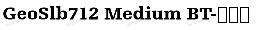 GeoSlb712 Medium BT字体转换